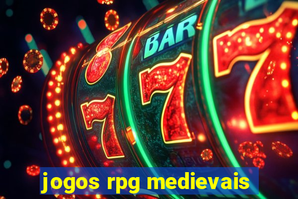 jogos rpg medievais